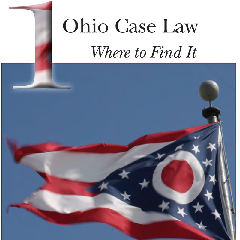 Ohio Case Law: Where to Find It